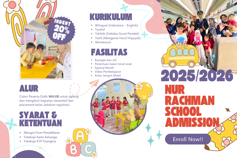 OPEN ENROLLMENT NUR RACHMAN SCHOOL