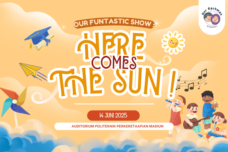 PENTAS SENI NUR RACHMAN "HERE COMES THE SUN"