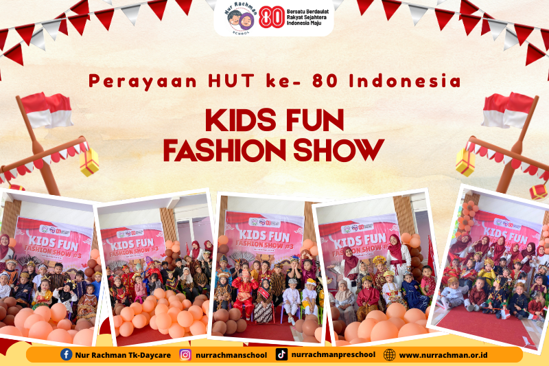 Kids Fun Fashion Show: Meriahkan HUT RI ke-80 dengan Baju Adat